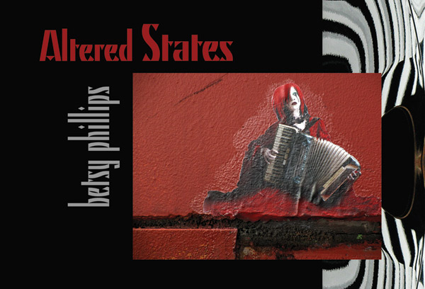 Altered States by Betsy Phillips